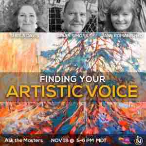 Ask the Masters: Finding Your Artistic Voice