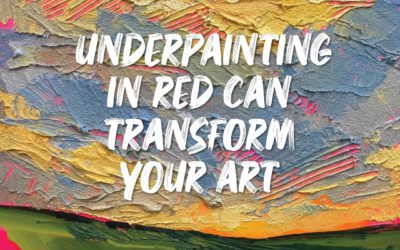 How Underpainting in Red Can Transform Your Art