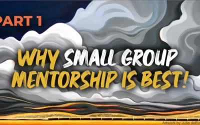 Why getting mentored in a small group is BEST