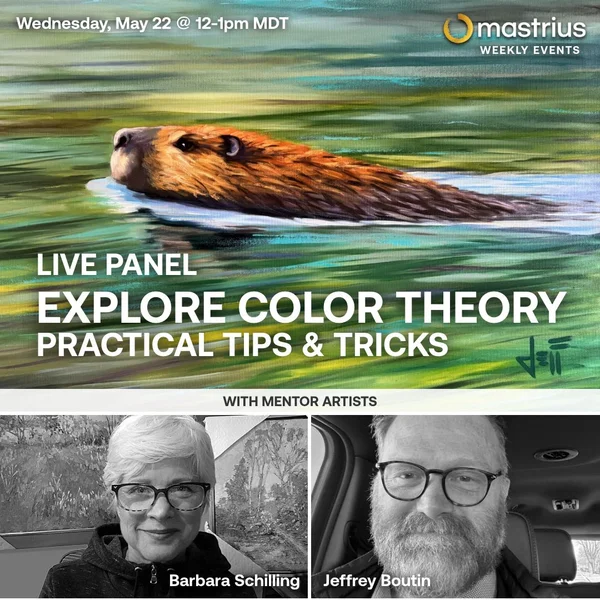 MAY 22 – Live Panel Color Theory - Jeffrey1 – 7 Exploring Color Theory Live Panel with Mastrius Master Artists