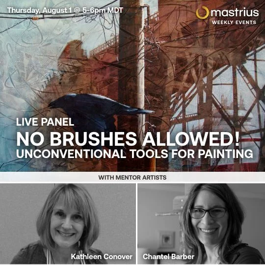 AUG 1 – Live Panel Unconventional tools - Kathleen1 – 8 AUG 1 – Live Panel Unconventional tools with Master Artist Kathleen