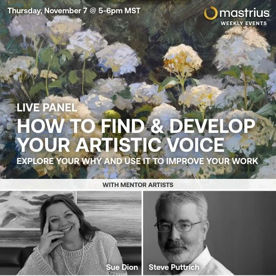NOV 7 – Live Panel Artistic Voice - Stephen1 – 3 OCT 30 – Live Panel Imagination with Mastrius Master Artist