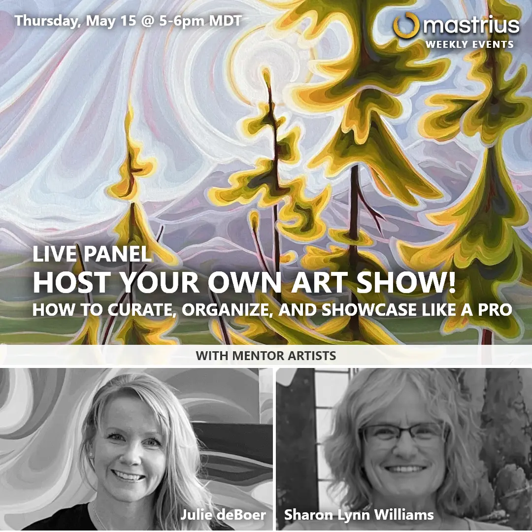 MAY 15 – Live Panel Host Your Own Art Show - Julie1 Live Panel: Host Your Own Art Show
