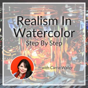 Realism in Watercolor Step by Step